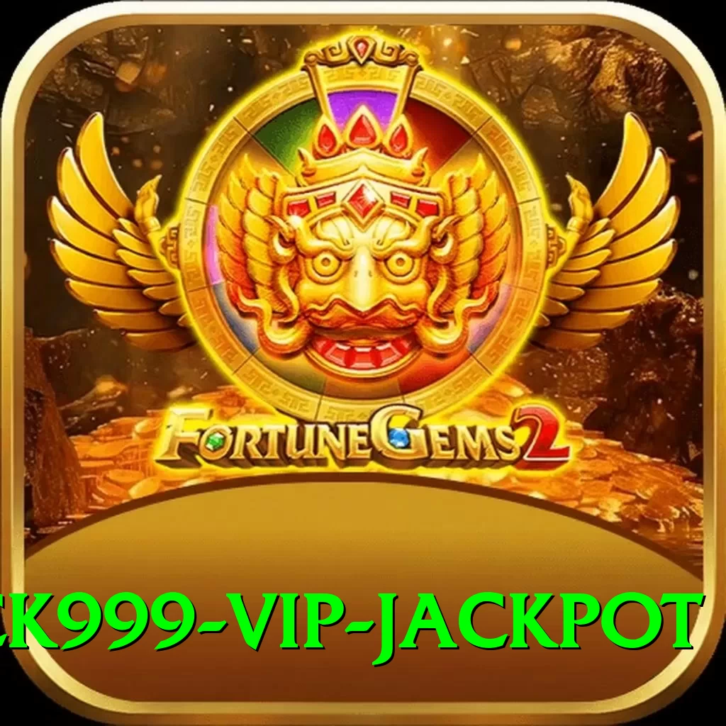 ck999 VIP Jackpot - 2