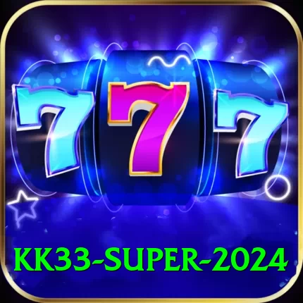 kk33 Super 2024 - 2
